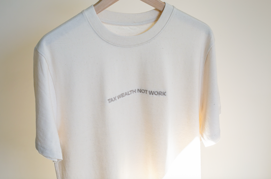 TAX WEALTH NOT WORK t-shirt off-white